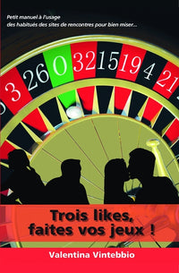 Trois likes, faites vos jeux!