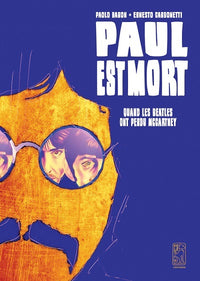 Paul est mort – Quand les Beatles ont perdu McCartney