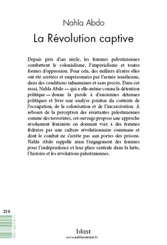 La révolution captive - la lutte anticoloniale des femmes palestiniennes et le système carcéral israélien