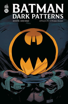 Batman Dark Patterns Affaire #1 : L Homme Blessé