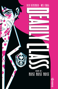 Deadly Class intégrale tome 1