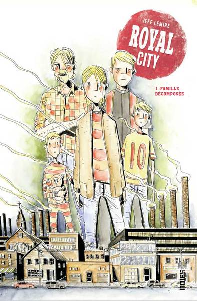 Royal City - Tome 1