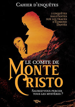 Cahier d'enquêtes - Le Comte de Monte-Cristo