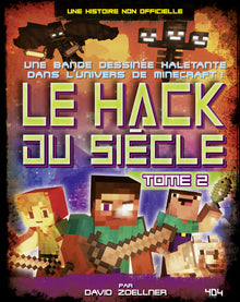 Minecraft - Le Hack du siècle - tome 2