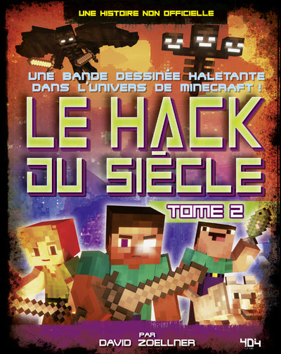 Minecraft - Le Hack du siècle - tome 2