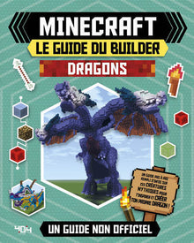 Minecraft : Le guide du builder - Dragons