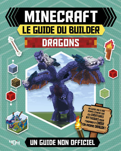 Minecraft : Le guide du builder - Dragons