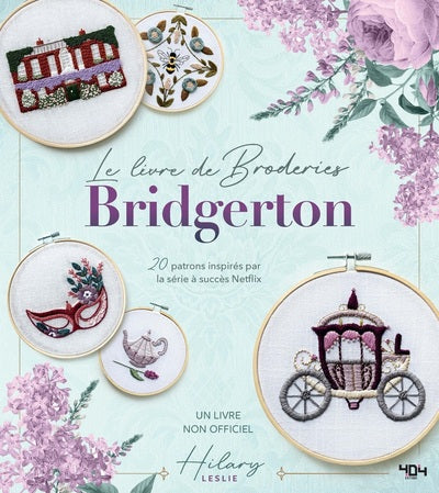 Bridgerton - Le livre de broderie non-officiel