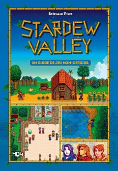 StarDew Valley - Le guide de jeu non officiel