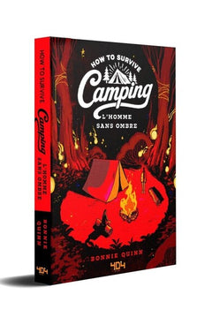 How to survive camping - L'homme sans ombre