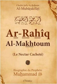 Ar-Rahîq Al-Makhtoum - Le Nectar Cacheté