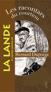 Racontars du Courtiou et autres contes de la lande