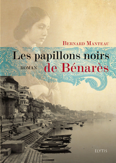 Les papillons noirs de Bénarès