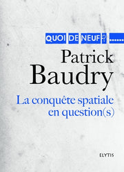 LA CONQUETE SPATIALE EN QUESTION(S)