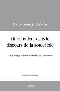 L'inconscient dans le discours de la sorcellerie