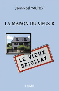 LA MAISON DU VIEUX B
