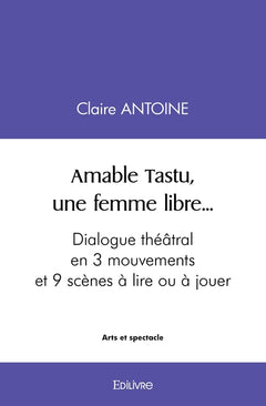 Amable Tastu, une femme libre...