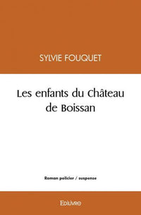 Les enfants du Château de Boissan