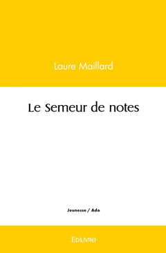 Le Semeur de notes