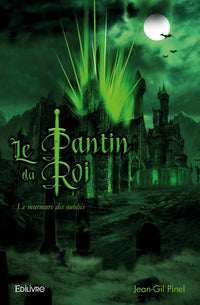 Le Murmure des oubliés - Le Pantin du roi