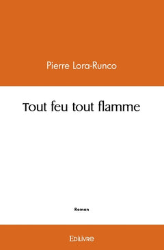 Tout feu tout flamme