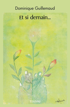 Et si demain...