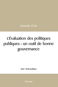 L'Évaluation des politiques publiques : un outil de bonne gouvernance