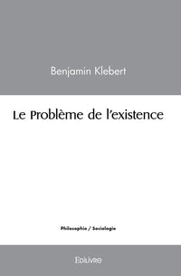 Le Problème de l'existence