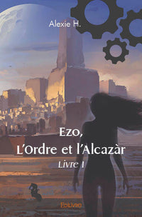 Ezo, l'Ordre et l'Alcazàr