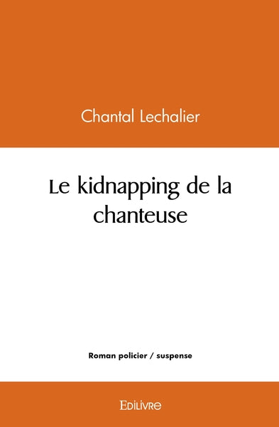 Le kidnapping de la chanteuse