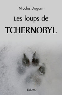 Les loups de Tchernobyl