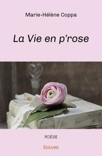 La Vie en p'rose