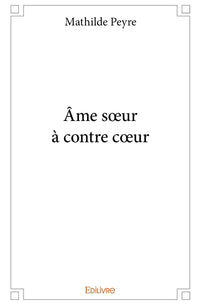 Âme soeur à contre coeur