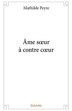 Âme soeur à contre coeur