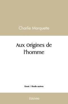 Aux Origines de l'homme