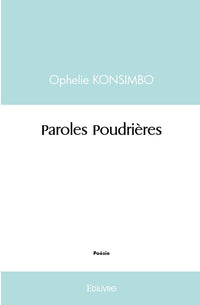Paroles Poudrières