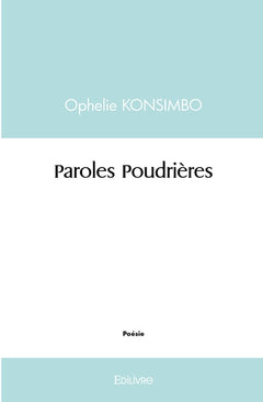 Paroles Poudrières