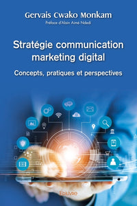 Stratégie communication marketing digital