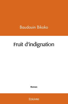 Fruit d'indignation