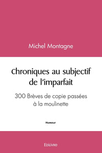 Chroniques au subjectif de l'imparfait