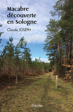 Macabre découverte en Sologne