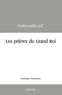 Les prières du Grand Roi