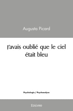 J'avais oublié que le ciel était bleu