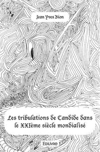 Les tribulations de Candide dans le XXIème siècle mondialisé