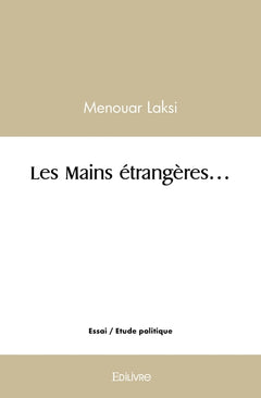 Les Mains étrangères...