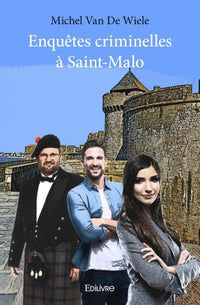 Enquêtes criminelles à Saint-Malo
