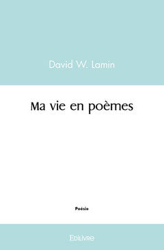 Ma vie en poèmes