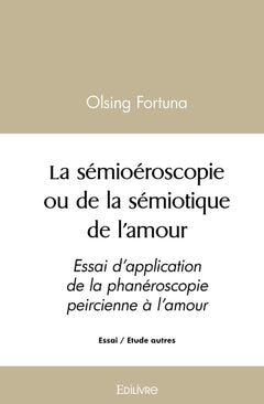 La sémioéroscopie ou de la sémiotique de l'amour