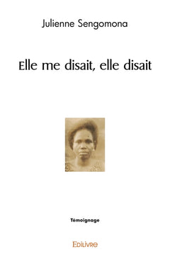 Elle me disait, elle disait