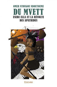 Du Mvett, la généalogie du silence - Tome 2